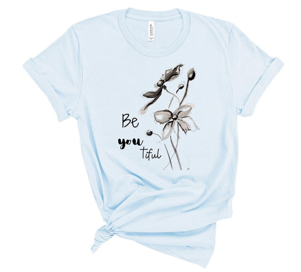 T shirt by JETT IMPRESSIONS "Be You tiful"  Floral Inspiring Tshirts for Women