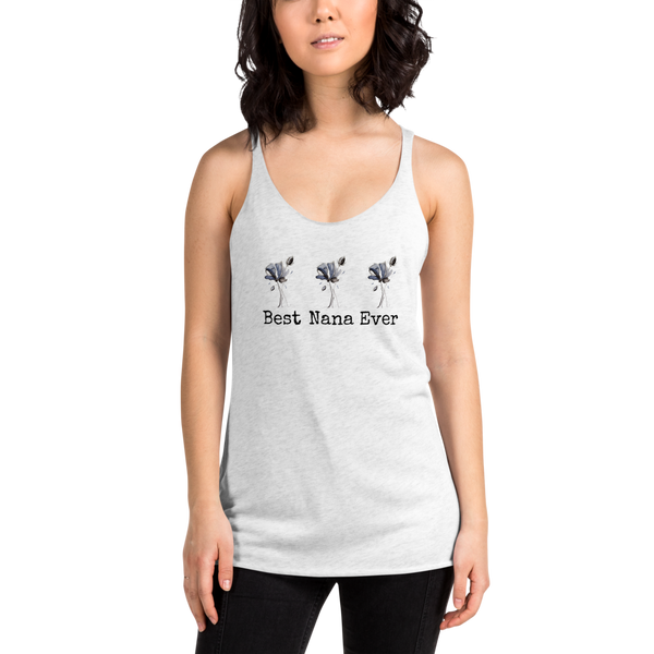 Women's Racerback Tank by JETT IMPRESSIONS "Best Nana Ever" Tank Top