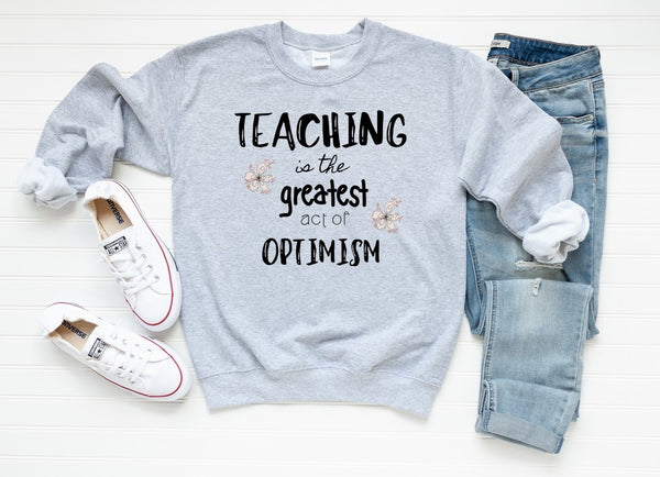 Sweatshirt by JETT IMPRESSIONS "Teaching Optimistic" Sweatshirt for Teacher Women