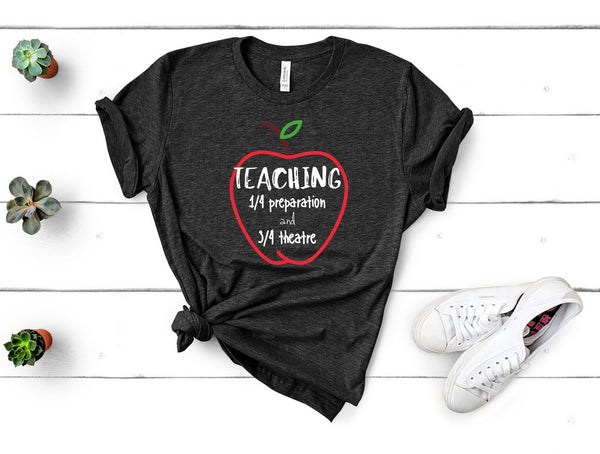 T shirt by JETT IMPRESSIONS "Teacher Prep and Theatre" Teacher T shirts for Men or Women