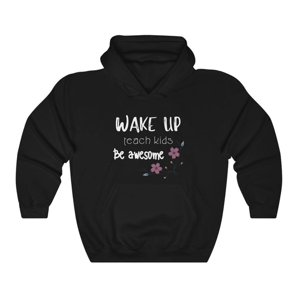 Hoodie by JETT IMPRESSIONS "Wake Up Teach Kids" Sweatshirt Hoodie for Teachers