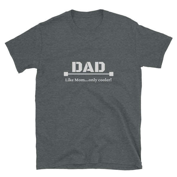 T shirt by JETT IMPRESSIONS "Dad Cooler than Mom"Fathers Day T shirts for men