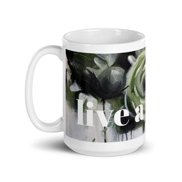 Mug by JETT IMPRESSIONS with Inspiring Saying "Live a Big Life" Coffee or Tea Cup Abstract Floral Design in Green Black and White by Kathy Morawiec Artist