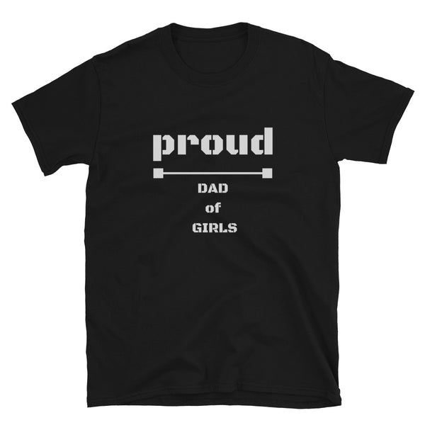T shirt by JETT IMPRESSIONS "Proud Dad of Girls" Dark Fathers Day T shirt for men
