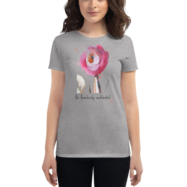Women's short sleeve t-shirt "Be Fearlessly Authentic!" Artwork designed by Kathy Morawiec