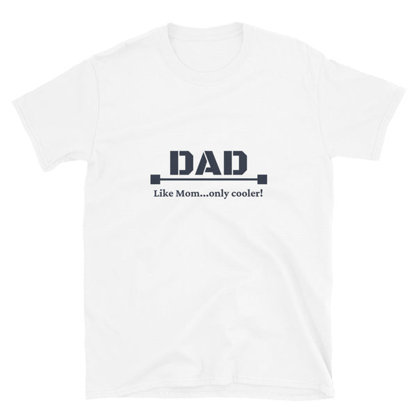 T shirt by JETT IMPRESSIONS "Dad Cooler than Mom"Fathers Day T shirts for men